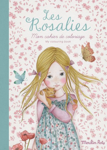 Cahier de coloriage Les Rosalies Moulin Roty